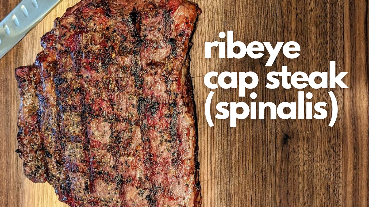 Ribeye Cap Steak | Spinalis | Weber Kettle - Rob's Backyard BBQ